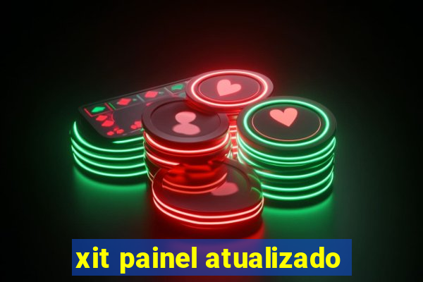 xit painel atualizado